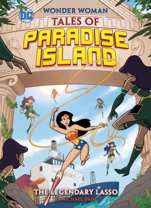The Legendary Lasso (Wonder Woman Tales of Paradise Island) édition Softcover (souple)