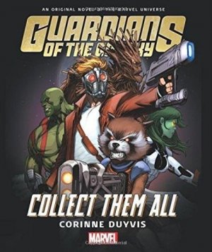 Guardians of the Galaxy - Collect Them All (Prose Novel) édition TPB hardcover (cartonnée)