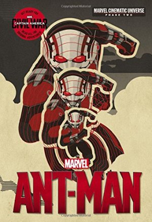 couverture, jaquette Marvel Cinematic Universe - Phase Two 4  - Marvel's Ant-ManTPB hardcover (cartonnée) (Little, Brown & Company) Roman