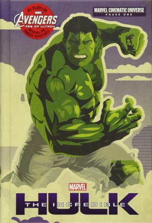 couverture, jaquette Marvel Cinematic Universe - Phase One 3  - The Incredible HulkTPB hardcover (cartonnée) (Little, Brown & Company) Roman