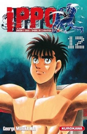 couverture, jaquette Ippo 12 Saison 5 : Dans l'ombre du champion (Kurokawa) Manga