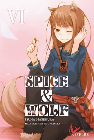 couverture, jaquette Spice and Wolf 6  (ofelbe) Light novel