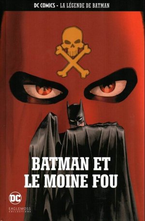 DC Comics - La Légende de Batman 6 - Batman et le moine fou 