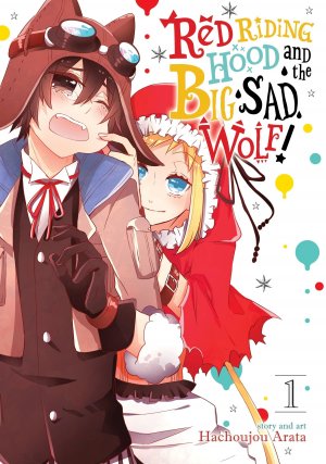 couverture, jaquette Red riding hood and the big sad wolf! 1  (Seven Seas) Manga