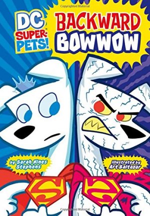 DC Super-Pets 8 - Backward Bowwow