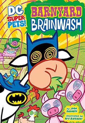 DC Super-Pets 13 - Barnyard Brainwash