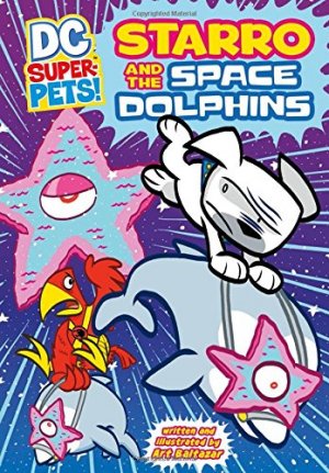 DC Super-Pets 16 - Starro and the Space Dolphins