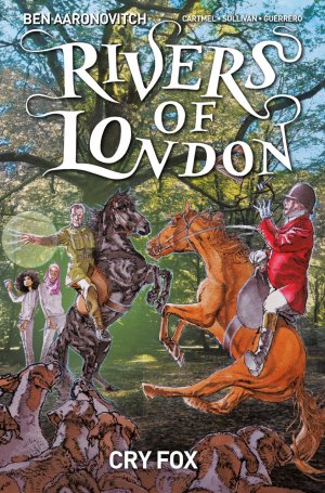 Rivers of London - Cry Fox 4 - Berkeley Hunt