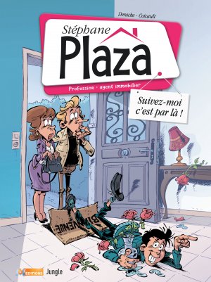 Acheter Stéphane Plaza - Profession : agent immobilier 1 - Stéphane Plaza T1 - Suivez-moi, c’est par là !