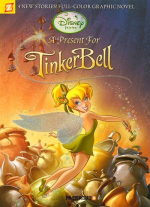 Disney - Les Fées 6 - A Present for Tinker Bell