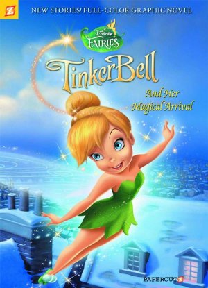 Disney - Les Fées 9 - Tinker Bell and Her Magical Arrival