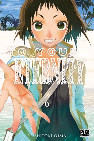 couverture, jaquette To your eternity 6  (Pika) Manga