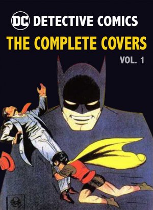 Detective Comics - The Complete Covers édition TPB hardcover (cartonnée)