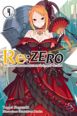 couverture, jaquette Re:Zero - Re:Vivre dans un nouveau monde à partir de zéro 4  (Ofelbe) Light novel