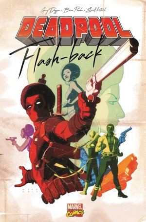Deadpool - Flash-Back édition TPB Hardcover - Hors Collection
