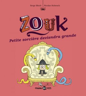 Zouk 12 - Petite sorcière deviendra grande