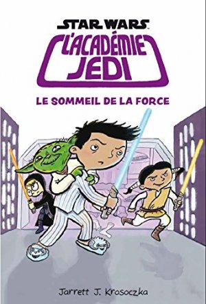 Star Wars - L'Académie Jedi 4 - Le Sommeil de la Force