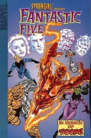 Spider-Girl Presents Fantastic Five - In Search of Doom édition TPB softcover (souple)