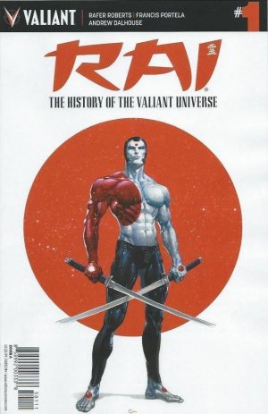Rai - The History of the Valiant Universe # 1 Issue (2017)