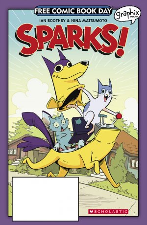 Free Comic Book Day 2018 - Graphix Spotlight - Sparks! 1