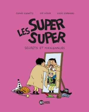 Les super super 5 - Secrets et manigances