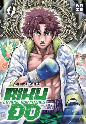 couverture, jaquette Riku-do - La rage aux poings 9  (kazé manga) Manga