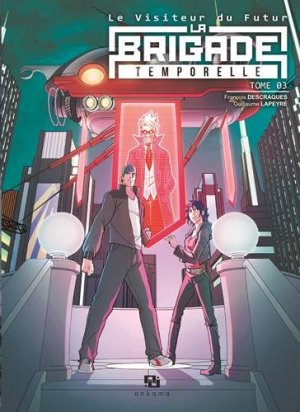couverture, jaquette Le Visiteur du futur : La Brigade temporelle 3  (Ankama Manga) Global manga