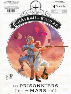 Le Château des Etoiles 10 - Les prisonniers de Mars