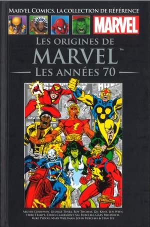 Marvel Comics, la Collection de Référence 16 - Les Origines de Marvels - Les Années 70