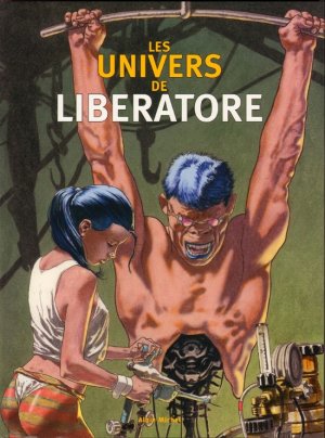 Les univers de Liberatore 1