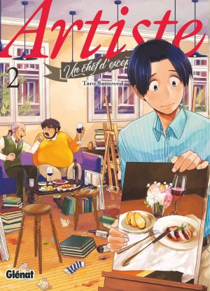 couverture, jaquette Artiste, un chef d'exception 2  (Glénat Manga) Manga