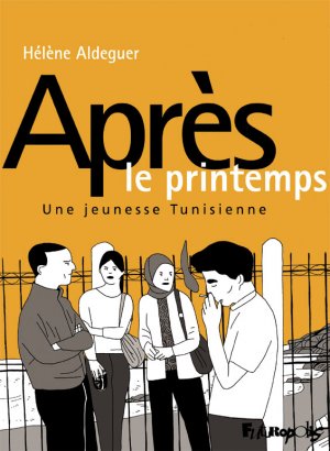 Après le printemps - 2013, une jeunesse tunisienne édition simple