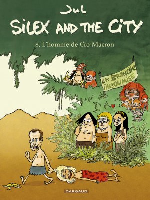 Silex and the city 8 - L'homme de Cro-Macron
