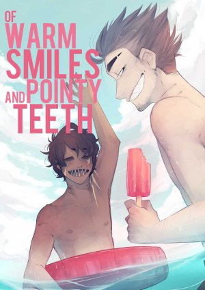 Of Warm Smiles and Pointy Teeth 1
