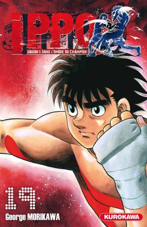 couverture, jaquette Ippo 19  - Saison 5, Dans l'ombre du champion 19Saison 5 : Dans l'ombre du champion (Kurokawa) Manga