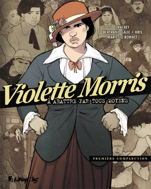 Violette Morris 1 - A abattre par tous les moyens
