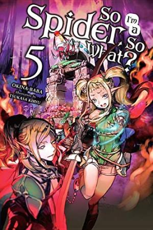 couverture, jaquette So I'm a Spider, So What? 5  (Yen Press) Light novel