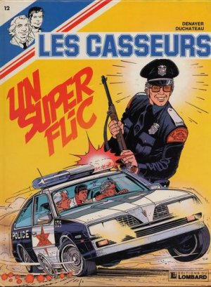 Les casseurs 12 - Un super flic