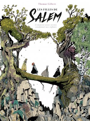 couverture, jaquette Les filles de Salem   - Comment nous avons condamné nos enfants (dargaud) BD