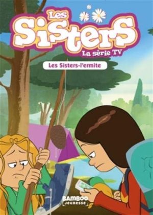 Les sisters - La série TV 14 - Les Sisters l'Ermite