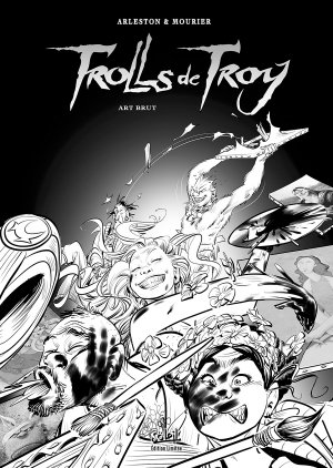 couverture, jaquette Trolls de Troy 23  - Art brutEdition noir et blanc (soleil bd) BD