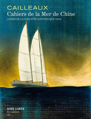 couverture, jaquette Cahiers de la mer de Chine   - A bord de la goëlette scientifique Tara (dupuis) BD