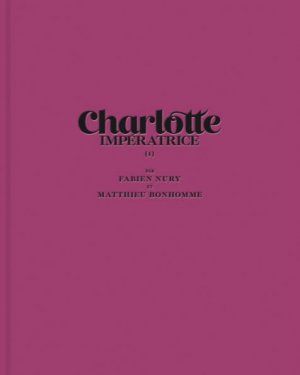 Charlotte impératrice édition Deluxe