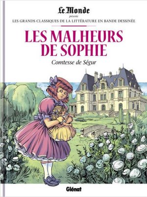 Les Grands Classiques de la littérature en Bande Dessinée 45 - LES MALHEURS DE Sophie