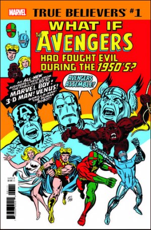 True Believers - What If The Avengers Had Fought Evil During The 1950's? 1