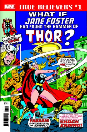 True Believers - What If Jane Foster Had Found The Hammer Of Thor? édition Issue (2018)