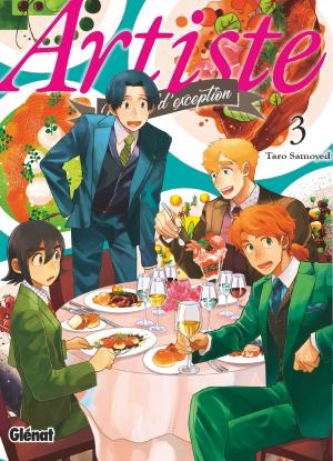 couverture, jaquette Artiste, un chef d'exception 3  (Glénat Manga) Manga