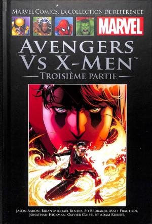 Marvel Comics, la Collection de Référence 79 - Avengers Vs X-Men - Troisième Partie