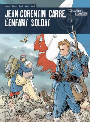 Jean-Corentin Carré, l'enfant soldat édition Intégrale 2018