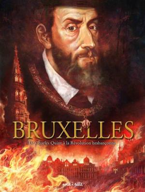 Bruxelles 2 - De Charles Quint à la Révolution brabançonne